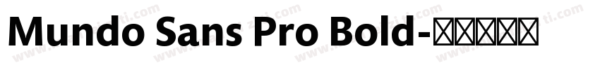 Mundo Sans Pro Bold字体转换